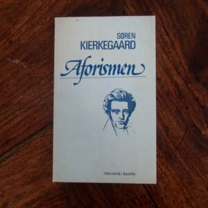 Søren Kierkegaard - Aforismen