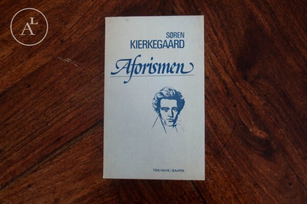 Søren Kierkegaard - Aforismen