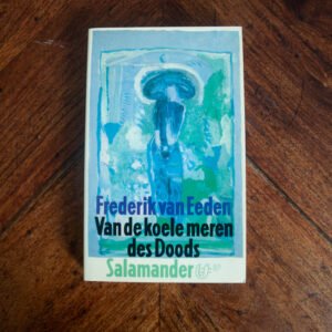 Frederik van Eeden - Van de koele meeren des doods