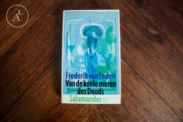 Frederik van Eeden - Van de koele meeren des doods