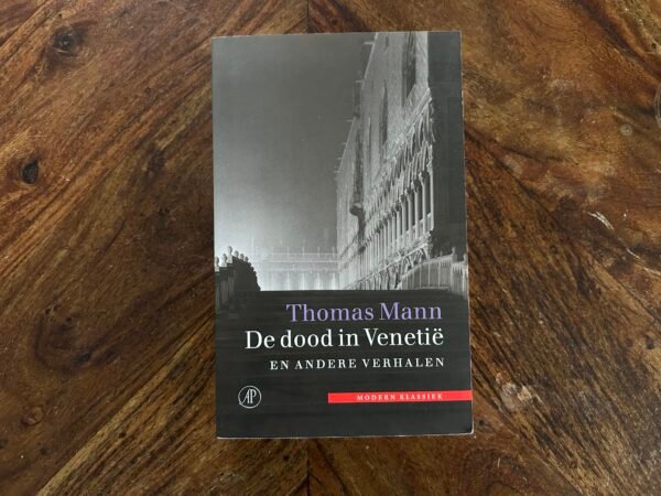 Thomas Mann - De dood in Venetië en andere verhalen