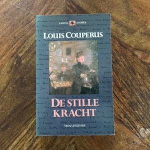 Louis Couperus - De stille kracht