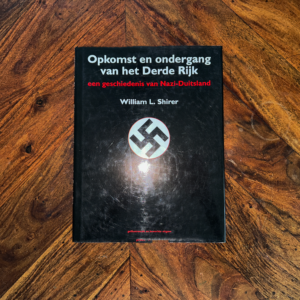 William L. Shirer - Opkomst en ondergang van het derde rijk