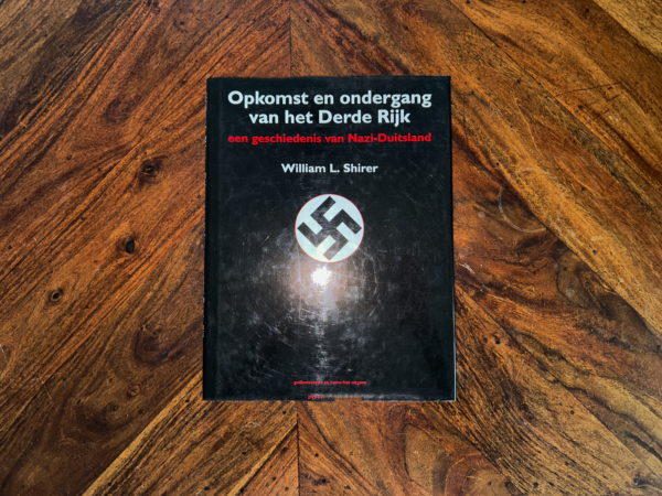 William L. Shirer - Opkomst en ondergang van het derde rijk