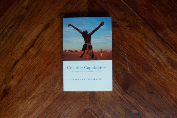 Martha Nussbaum - Creating Capabilities