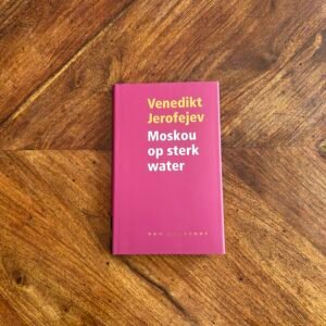 Venedikt Jerofejev - Moskou op sterk water