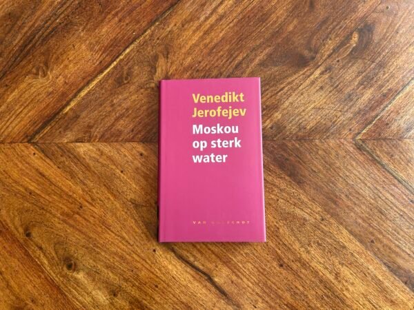 Venedikt Jerofejev - Moskou op sterk water