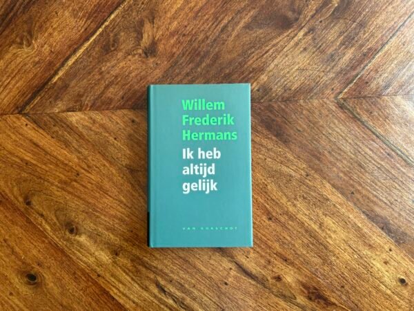Willem Frederik Hermans - Ik heb altijd gelijk