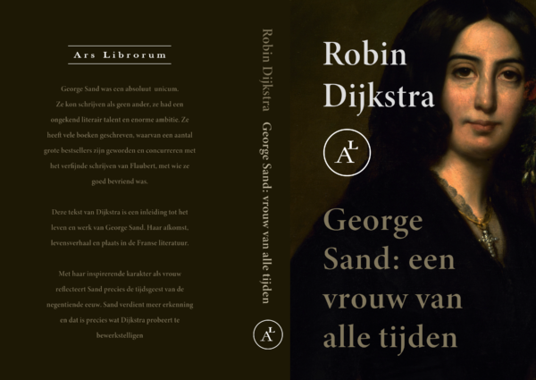 Robin Dijkstra - George Sand: een vrouw van alle tijden