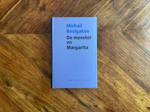 Michail Boelgakov - De meester en Margarita