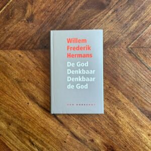 Willem Frederik Hermans - De God Denkbaar Denkbaar de God