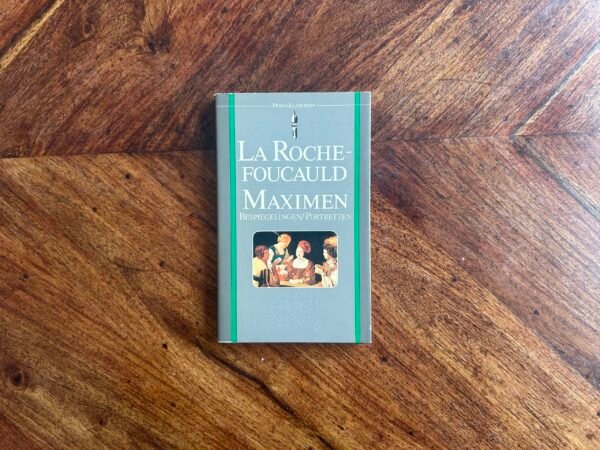 La Rouchefoucauld - Maximen