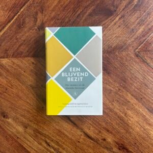 Een blijvend bezit - Het mooiste uit de klassieke literatuur