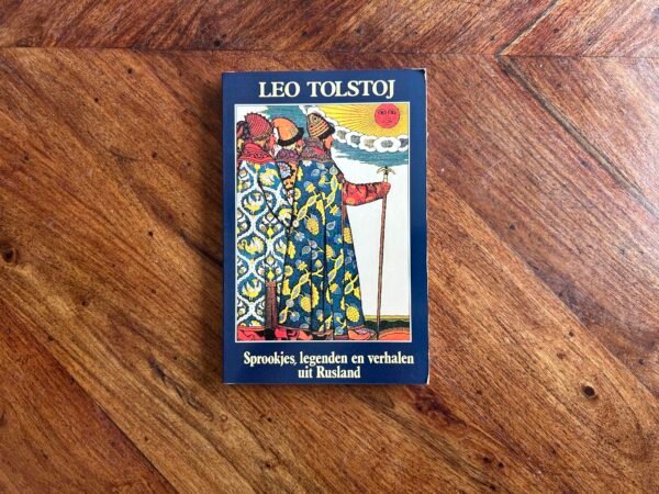 Leo Tolstoj - Sprookjes, legenden en verhalen uit Rusland
