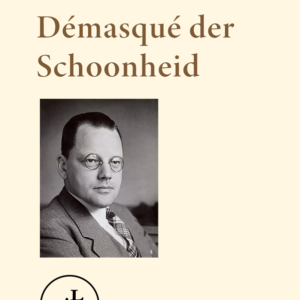 Menno ter Braak - Démasqué der Schoonheid