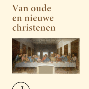 Menno ter Braak - Van oude en nieuwe christenen