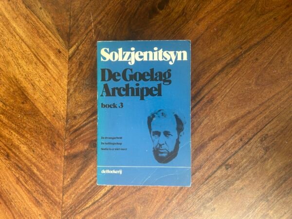 Aleksandr Solzjenitsyn - De goelag archipel (driedelig) - Afbeelding 6