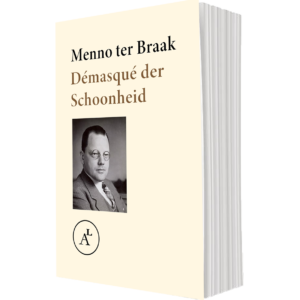 Menno ter braak - Démasqué der Schoonheid (paperback product)
