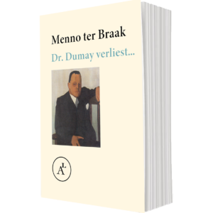 Menno ter braak - Dr. Dumay verliest... (paperback product)