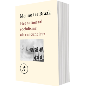 Menno ter braak - Het nationaalsocialisme als rancuneleer (paperback product)