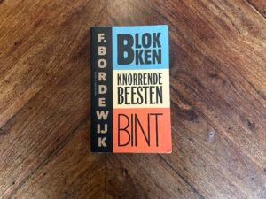 F. Bordewijk - Blokken, Knorrende beesten, Bint