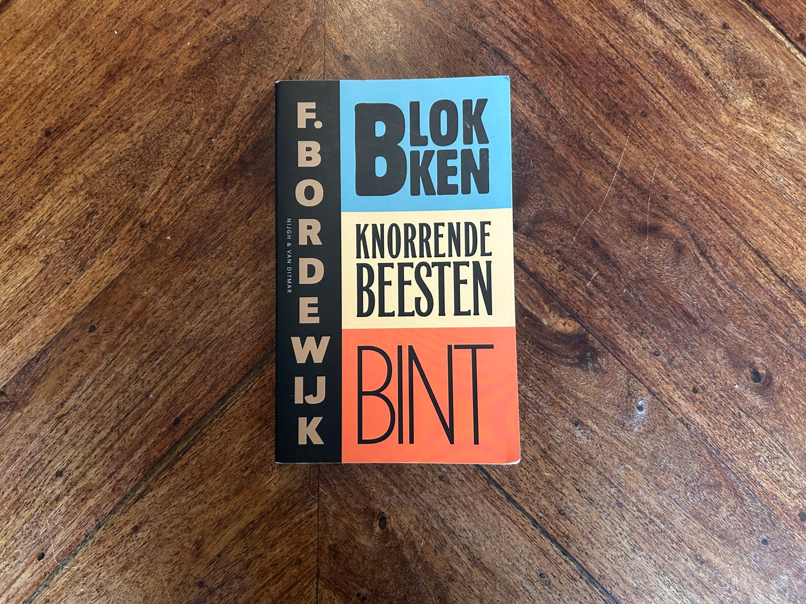 F. Bordewijk - Blokken, Knorrende beesten, Bint