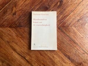 Baltasar Gracián - Handorakel en kunst van de voorzichtigheid