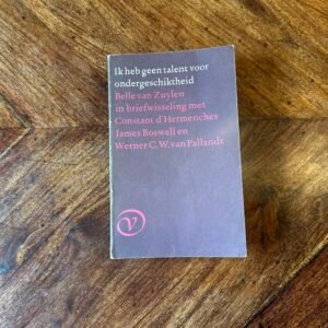 Belle van Zuylen - Ik heb geen talent voor ondergeschiktheid