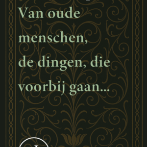 Louis Couperus - Van oude menschen, de dingen, die voorbij gaan...