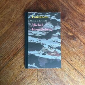 Michel Houellebecq - Lanzarote