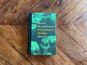 Michel Houellebecq - Elementaire deeltjes
