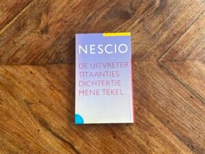 Nescio - De uitvreter, Titaantjes, Dichtertje, Mene tekel