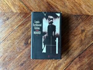 Louis-Ferdinand Céline - Noord