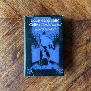 Louis-Ferdinand Céline - Van het ene slot naar het andere