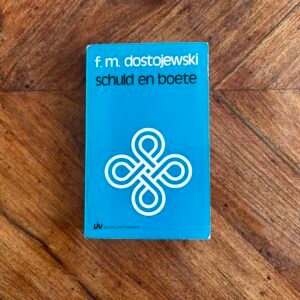 Fjodor Dostojevski - Schuld en boete / Misdaad en straf