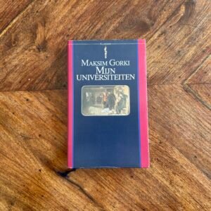Maxim Gorki - Mijn universiteiten