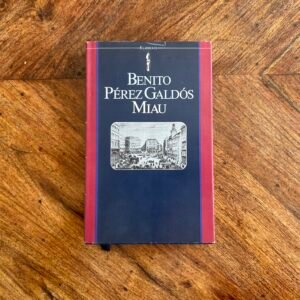 Benito Pérez Galdós - Miau