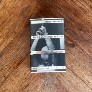 Michel Foucault - Discipline, toezicht en straf