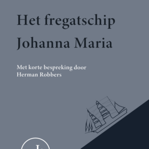 Arthur van Schendel - Het fregatschip Johanna Maria
