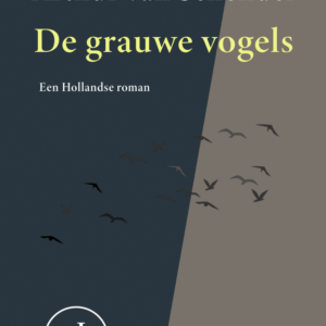 Arthur van Schendel - De grauwe vogels