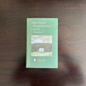 Alain-Fournier - Le grand Meulnes (Het grote avontuur)