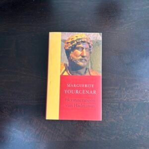 Marguerite Yourcenar - Herinneringen van Hadrianus