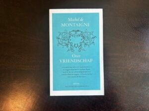 Michel de Montaigne - Over vriendschap